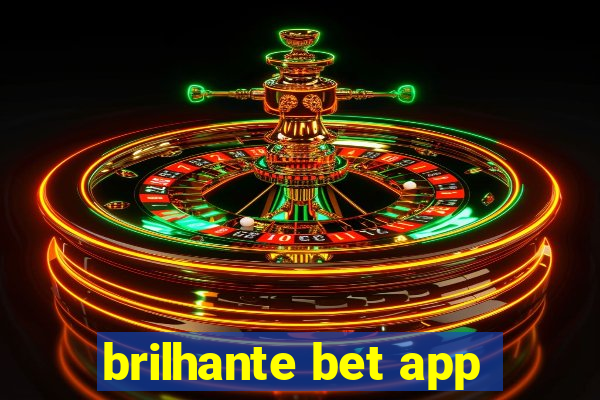 brilhante bet app